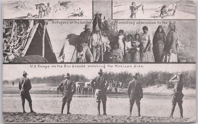 Mexican Revolution-US Troops on the Rio Grande watching the Mexican Side/Refgees