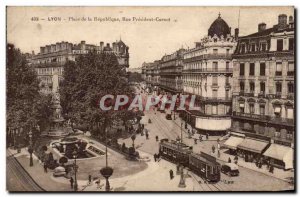 Postcard Old Lyon Place of the Republic President Carnot Street