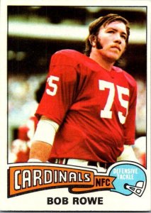 1975 Topps Football Card St Louis Cardinals Bob Rowe Defensive Tackle sk4949
