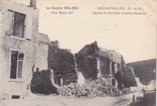 France Mont-Sur-Meurthe Blemerey Rehainviller Apres le terrible bombardement