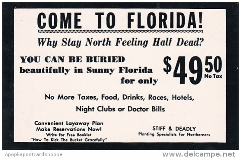 Humour Comt To Florida You Can Be Buried For $ 49.50 No Tax