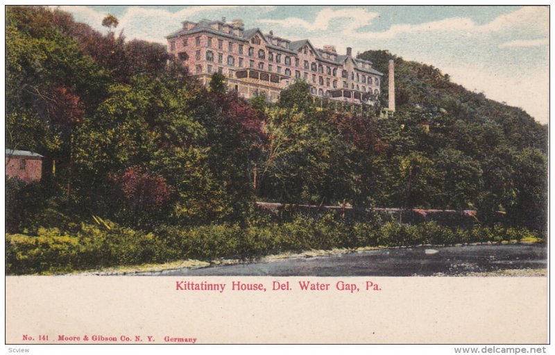 PENNSYLVANIA, 1900-1910's; Kittatinny House, Del. Water Gap