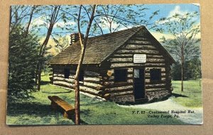 VINTAGE UNUSED LINEN POSTCARD - CONTINENTAL HOSPITAL HUT, VALLEY FORGE, PA.