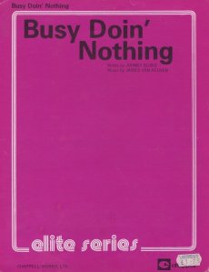 Busy Doin' Nothing Sheet Music