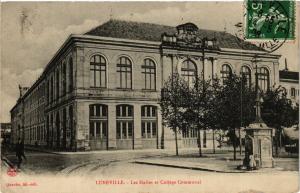 CPA LUNÉVILLE - LUNÉVILLE - Les Halles et College Communal (386397)
