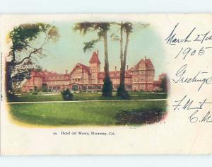 Pre-1907 DEL MONTE HOTEL Monterey California CA A2701