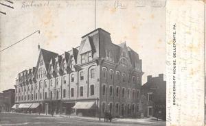 Bellefonte Pennsylvania Brockerhoff House Street View Antique Postcard K42408