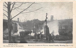 Ruins of American House Burned Delhi NY