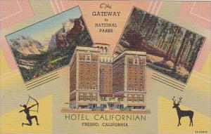 California Fresno The Gateway To National Parks Hotel Californian