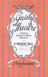 Verdi Masked Ball Dublin Grand Opera Society Irish Old Gaiety Theatre Programme