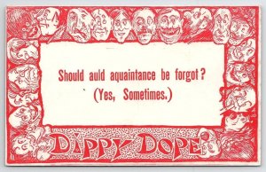 Dippy Dope Ugly Men Should Auld Aquaintance Be Forgot Yes Sometimes Postcard A35