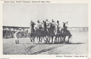 RODEO ; Chester Byers , World's Chapion Roper , Six Horses at Once 40-50s