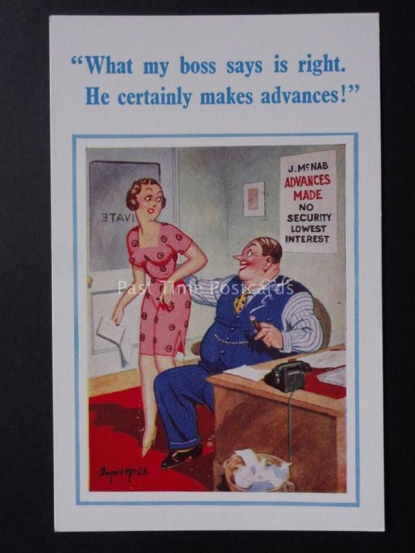 Donald McGill: Office WHAT MY BOSS SAY IS RIGHT. HE MAKES ADVANCES! No.2179