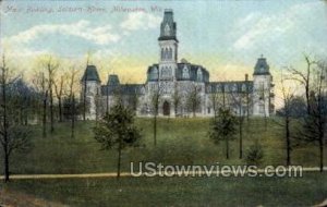 Main Building, Soldiers Home  - MIlwaukee, Wisconsin WI Postcard