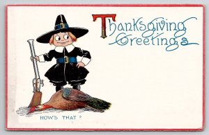 Thanksgiving Greeting Little Pilgrim Rifle And Turkey Hows That Postcard V22