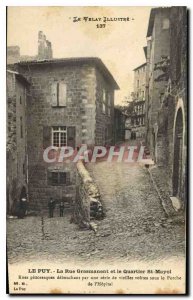 Old Postcard The Illustrious Velay Le Puy The Grsmanent Street and the Quarti...