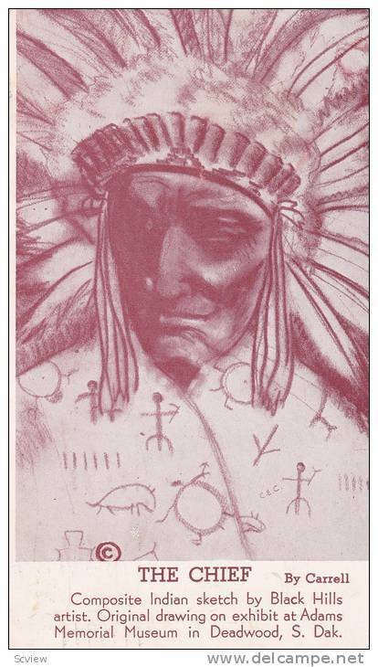 The Chief, Composite Indian Sketch by Black Hills artist. Adams Memorial Muse...