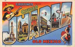 Greetings From Ciudad Juarez Old Mexico 1940s Large Letter linen postcard