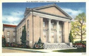 Methodist Church  - Martinsville, Virginia VA  