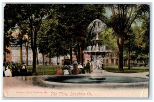 1907 Fountain, Lincoln Park, Portland Maine ME The Thos Laughlin Co Postcard 