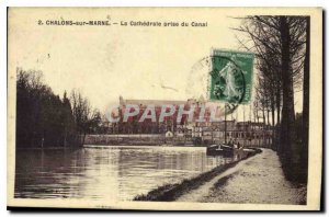 Old Postcard Chalons sur Marne La Cathedrale taken Canal