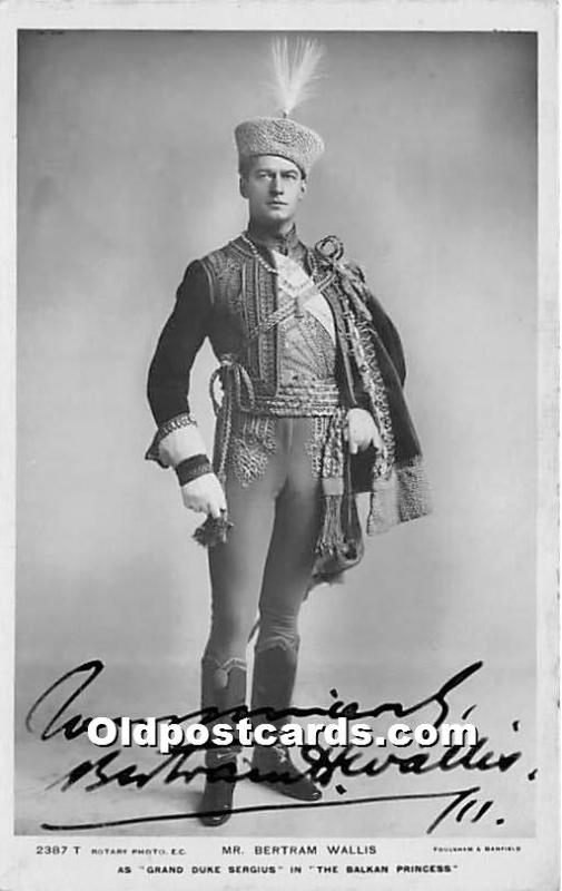 Mr Bertram Wallis Autographed - As Grand Duke Sergius in The Balkan Princess ...