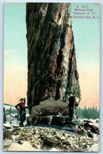 c1910 Vancouver British Columbia BC Canada Postcard R. C. Walking Stick Logging