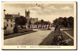 Troyes Old Postcard Garden of the prefecture and Saint Pierre Cathedral