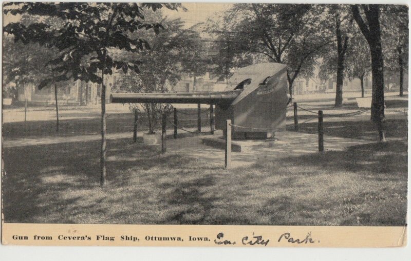 1912 OTTUMWA Iowa Ia Postcard GUN FROM CEVERA'S FLAG SHIP Park