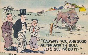Dad Says You are Good at Throwing The Bull - Humor - Lets See You Do It - Linen