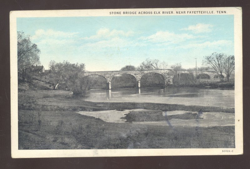 FAYETTEVILLE TENNESSEE ELK RIVER STONE BRIDGE VINTAGE POSTCARD