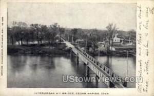 Interurban R'y Bridge - Cedar Rapids, Iowa IA