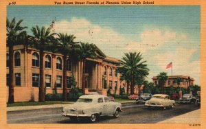 VINTAGE POSTCARD VAN BUREN STREET CAR SCENE AND PHOENIX UNION HIGH SCHOOL 1953
