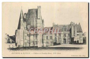 Old Postcard Surroundings Bayeux Chateau de Fontaine Henry