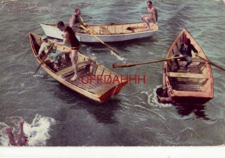 BOYS DIVING FOR COINS AT SANTA CATALINA ISLAND, CAL 1912 three rowboats & divers