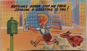 mailing male postcard: Nothing's Gonna Stop Me From Sending a Greeting