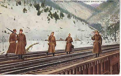 WWI - Troops Guarding Railroad Bridge & Tunnel in Mass.