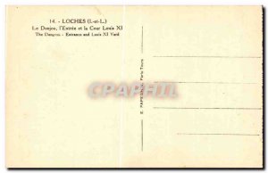 Loches Old Postcard The keep the & # 39entree and Louis XI court