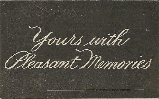 Chalkboard Look Message Yours With Pleasant Memories circa. 1910s Vintage