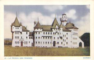 QUEBEC, Canada    LA PRISON DES FEMMES  Women's Prison    c1930's Postcard