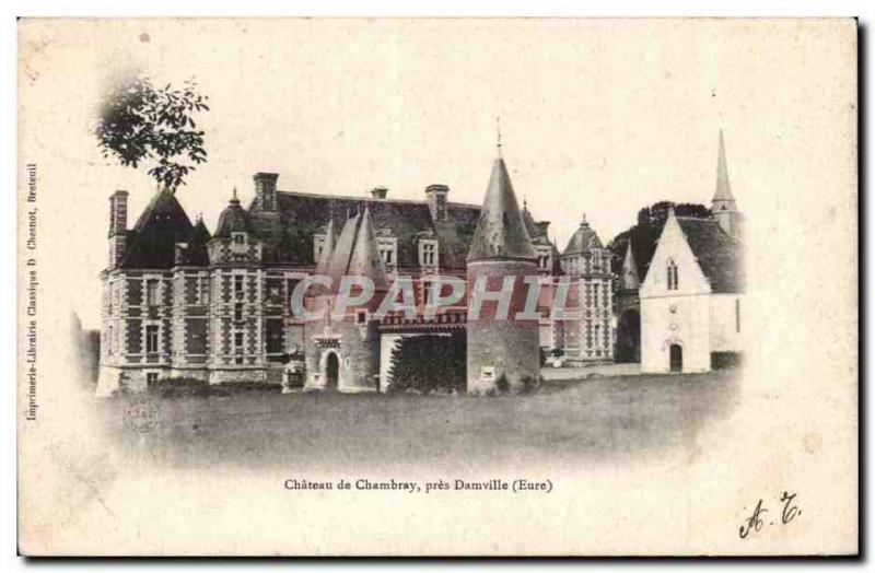 Chateau de Chambray - near Damville - Old Postcard