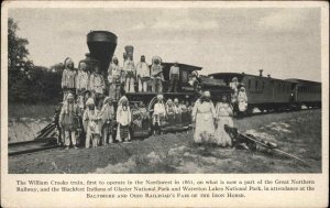 William Croooks Train BLACKFEET Native Amer Indians Glacier Nat'l Park PC