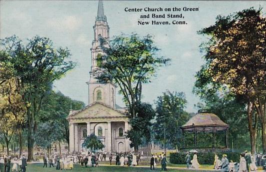 Connecticut New Haven Center Church On The Green and Band Stand