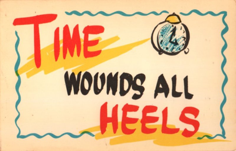 election year postcard: Time Wounds All Heels
