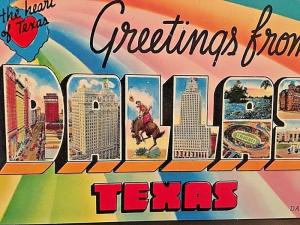 Postcard Greetings from Dallas Texas     W4