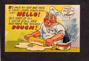 Comic Postcard Rolling Dough Chef Cook Need to Make Money Postcard