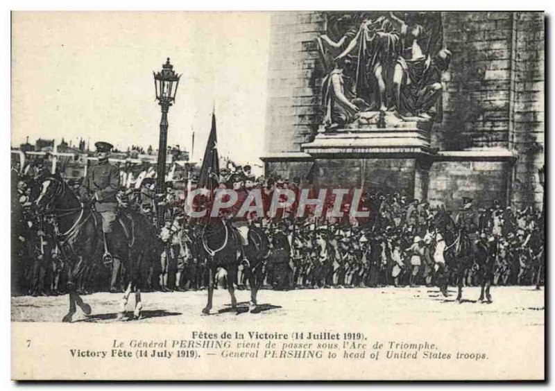 Old Postcard Fetes Army Victory 14 July 1919 the General Pershing has just pa...