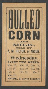 Ca 1890 ANSON A M HILTON SELL HULLED CORN & MILK AT 6c A QT BREAKFAST SEE INFO