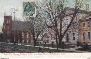 Methodist Church , Registery Office & Court House , PEMBROKE , Ontario , 1912