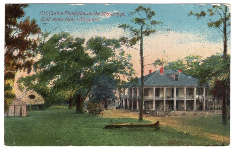 Old Cotton Plantation on the Mississippi, Built more than 100 years